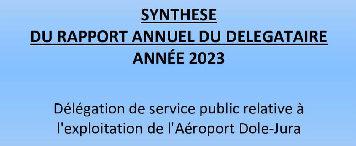 Aéroport de Dole-Jura : rapport annuel du délégataire année 2023